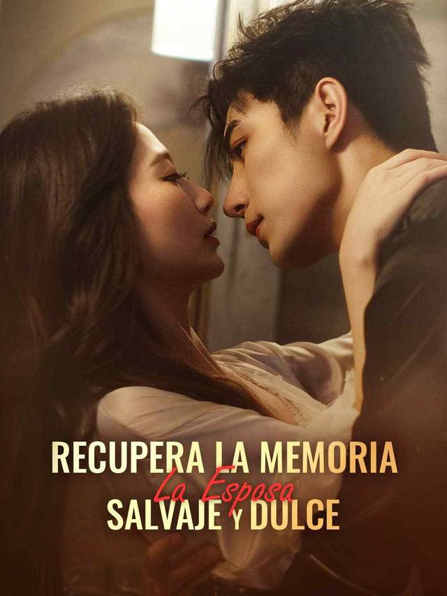 Recupera la Memoria: La Esposa Salvaje y Dulce