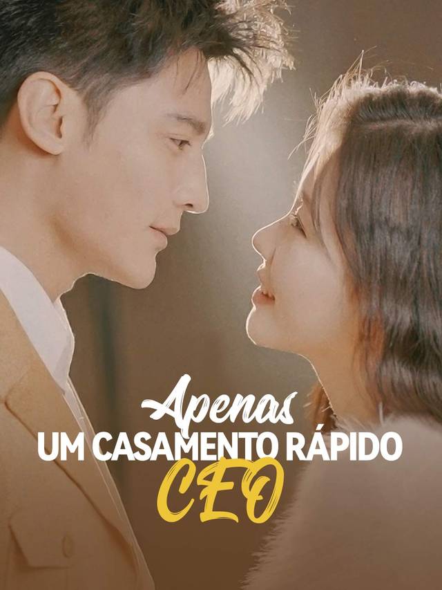 Apenas um Casamento Rápido, CEO