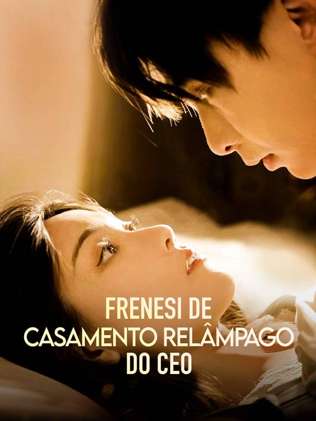 Frenesi de Casamento Relâmpago do CEO