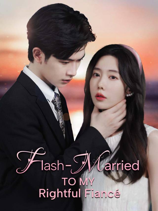 Flash-Married to My Rightful Fiancé