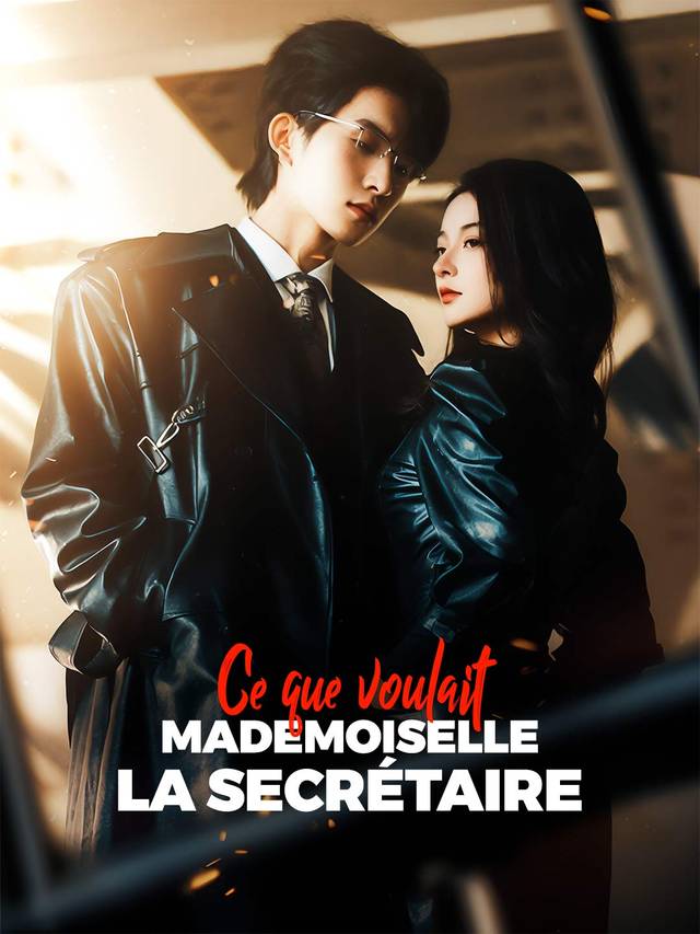Ce que voulait Mademoiselle la Secrétaire