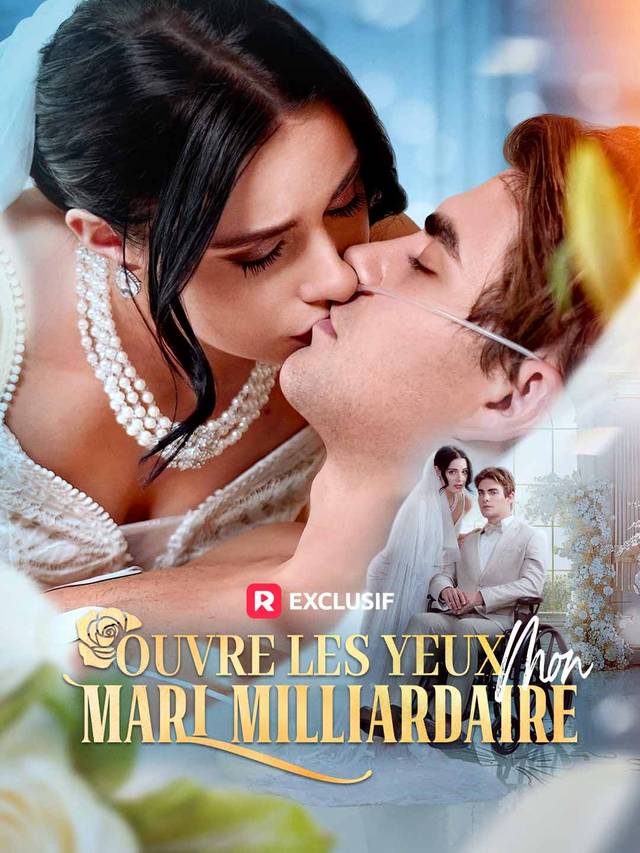 Ouvre les yeux, mon mari milliardaire