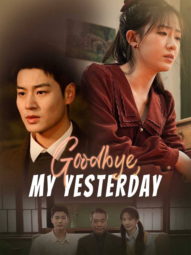 Goodbye, My Yesterday