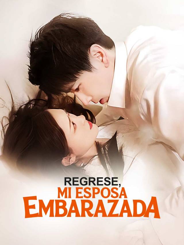 Regrese, Mi Esposa Embarazada