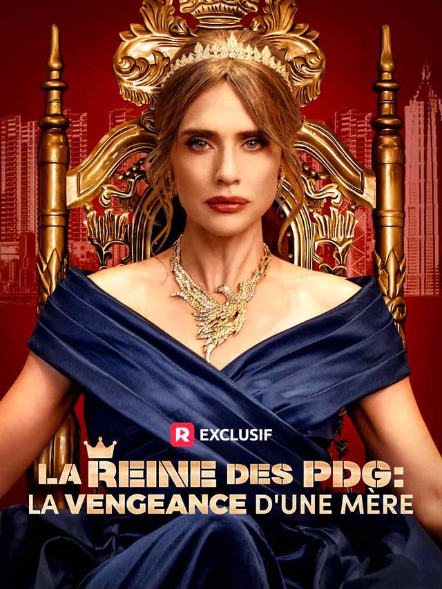 La Reine des PDG : La Vengeance d'une Mère