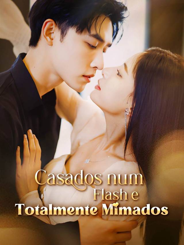 Casados num Piscar de Olhos e Totalmente Mimados
