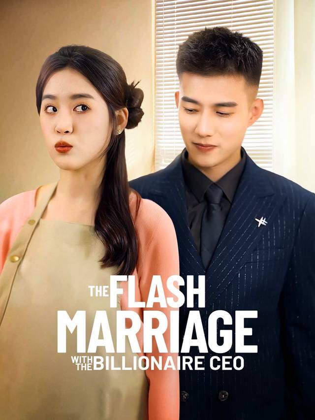 The Flash Marriage with the Billionaire CEO