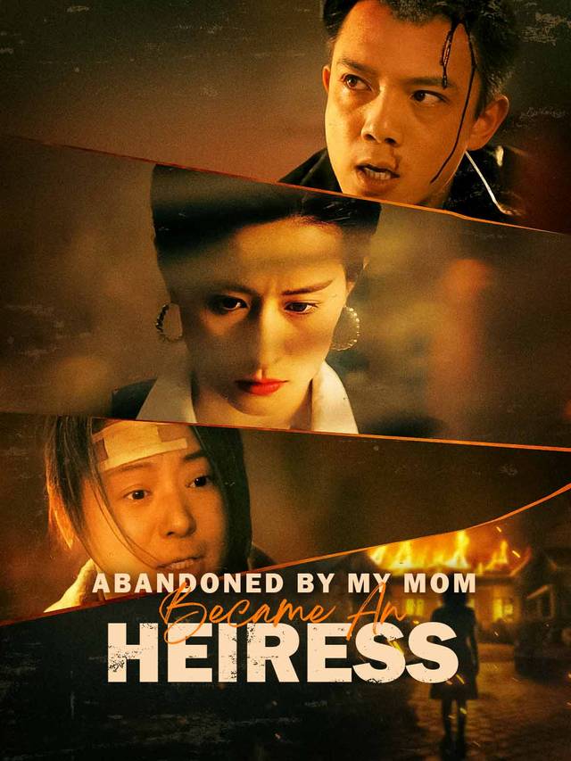 Abandoned By My mom, Became An Heiress