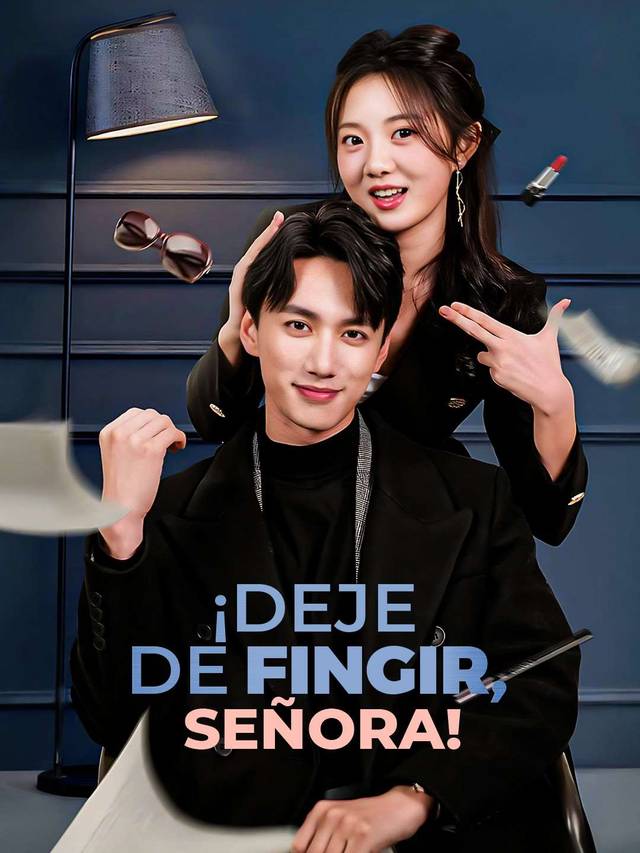 ¡Deje de fingir, señora!