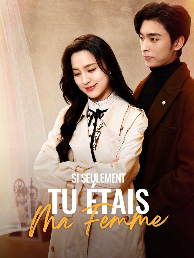 Si Seulement Tu Étais Ma Femme