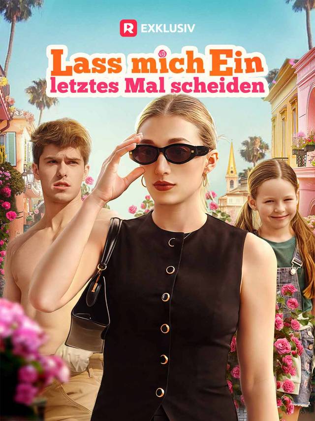 Lass mich ein letztes Mal scheiden