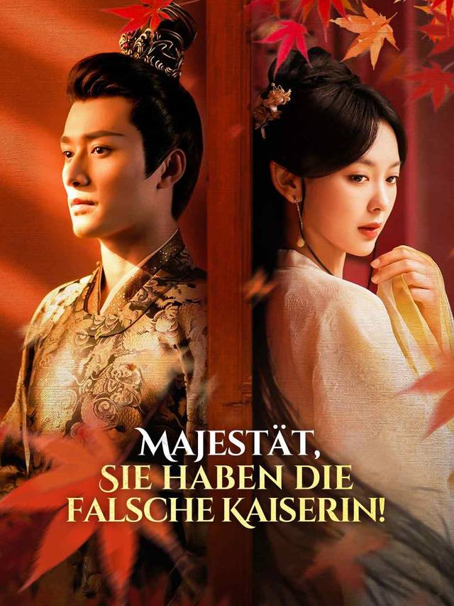 Majestät, Sie haben die falsche Kaiserin!