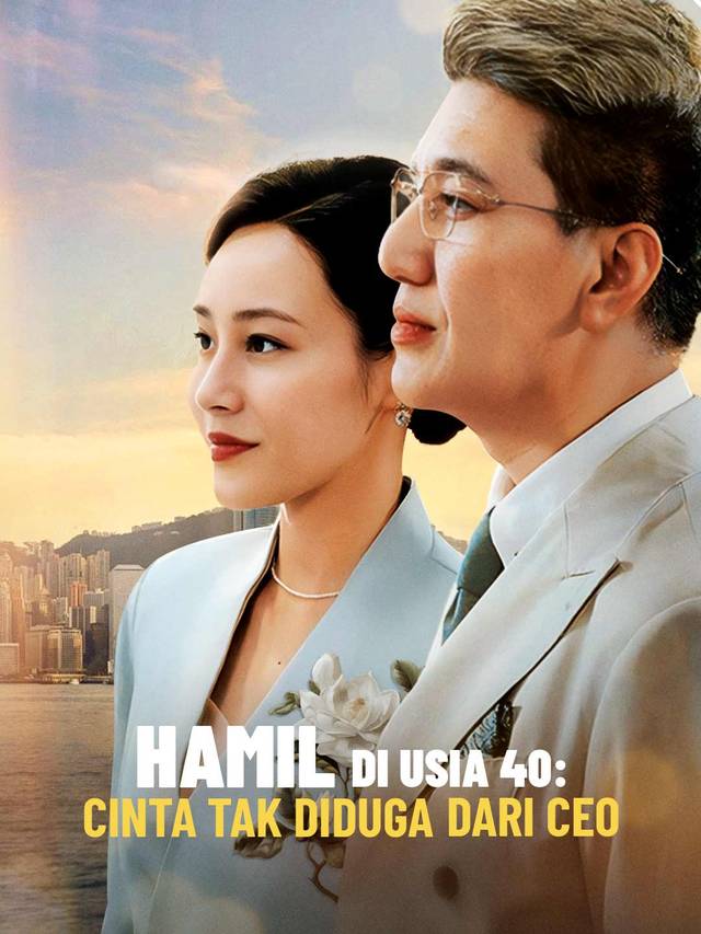 Hamil di Usia 40: Cinta Tak Diduga dari CEO