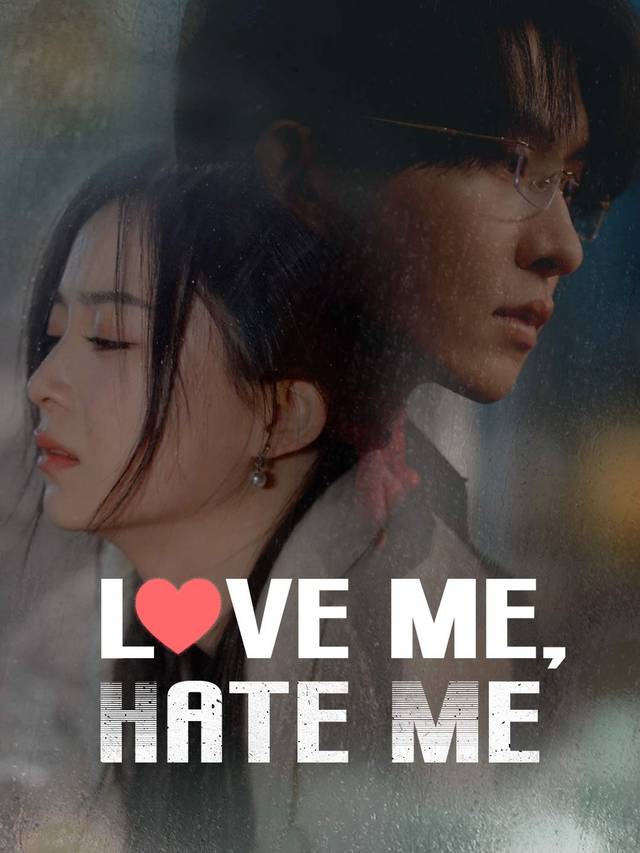 Love Me, Hate Me