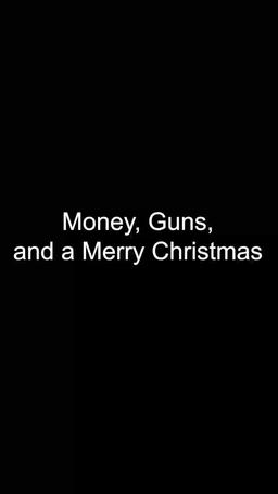 Money, Guns, and a Merry Christmas [Complete] episode 2