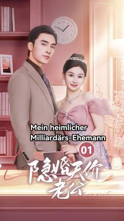 Mein heimlicher Milliardärs-Ehemann episode 1
