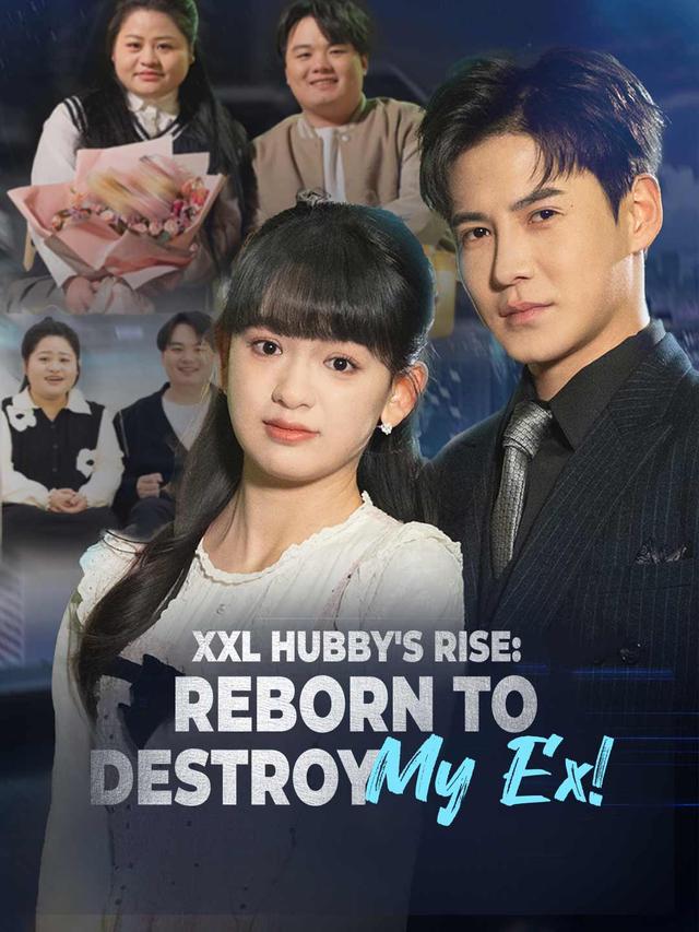 XXL Hubby's Rise: Reborn to Destroy My Ex! (English-dubbed)
