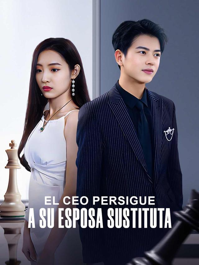 El CEO persigue a su esposa sustituta