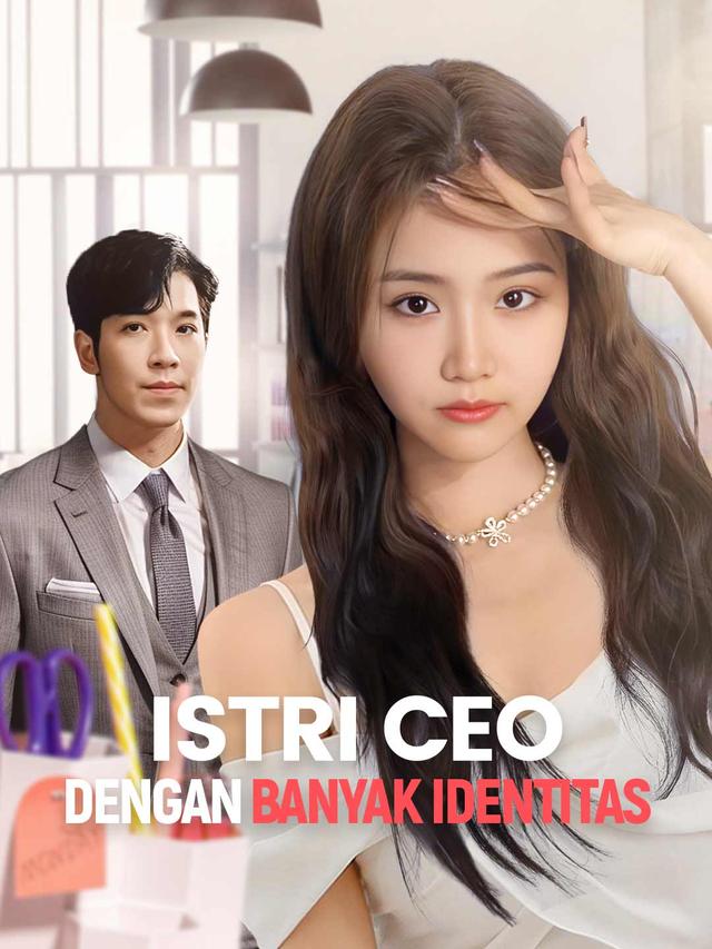 Istri CEO dengan Banyak Identitas