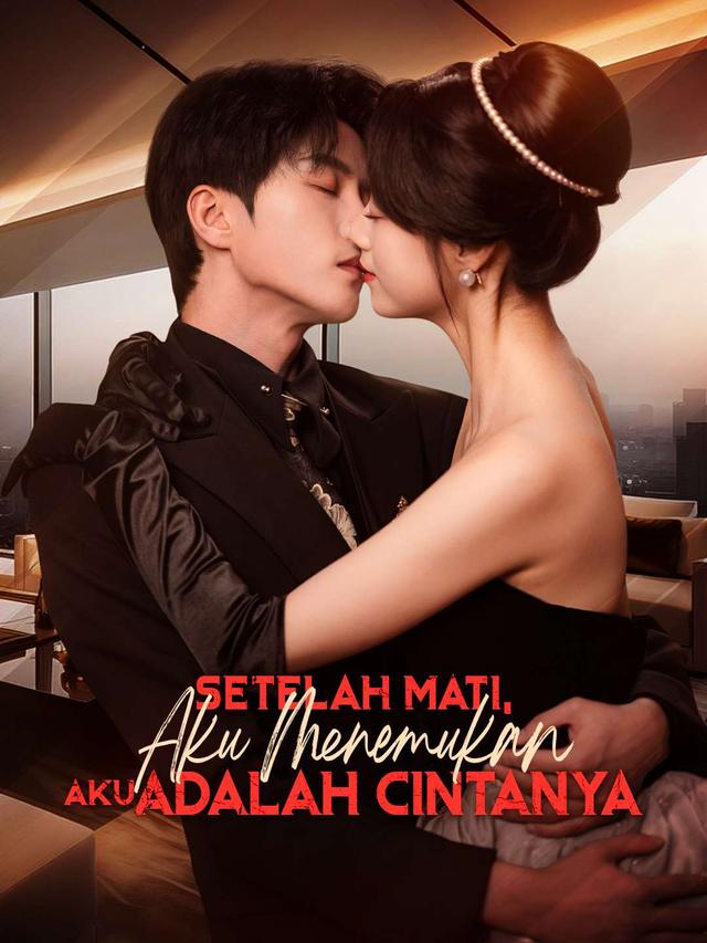 Setelah Mati, Aku Menemukan Aku Adalah Cintanya