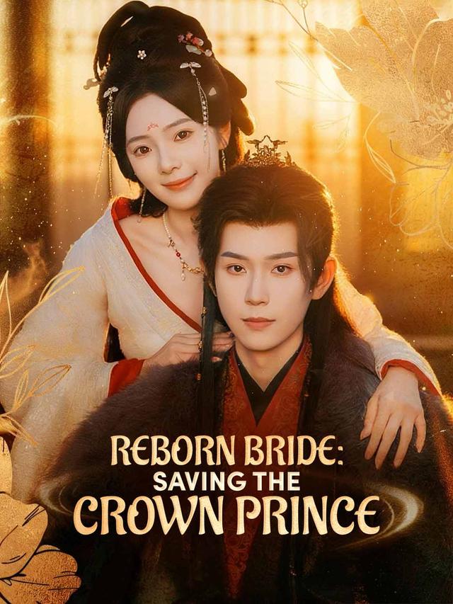 Reborn Bride: Saving the Crown Prince