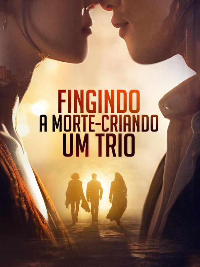 Fingindo a Morte, Criando um Trio